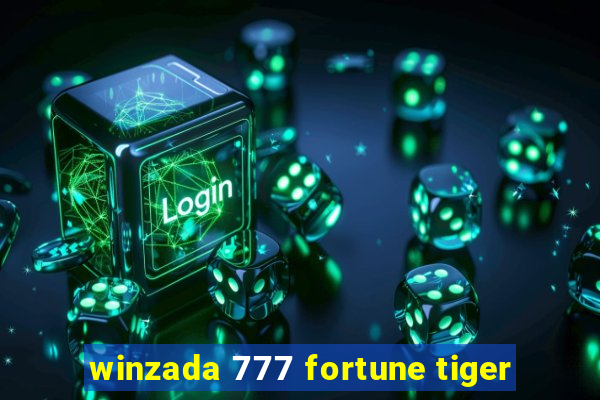 winzada 777 fortune tiger